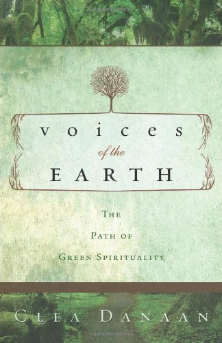 Voices of the Earth: The Path of Green Spirituality