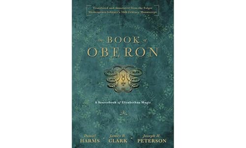 The Book of Oberon: A Sourcebook of Elizabethan Magic