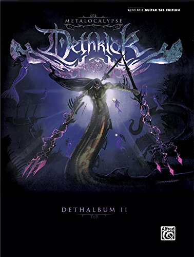 Dethklok -- Dethalbum II: Authentic Guitar TAB