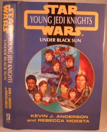 Under Black Sun (Star Wars Young Jedi Knights)