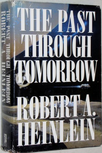 The Past through Tomorrow: Future History Stories