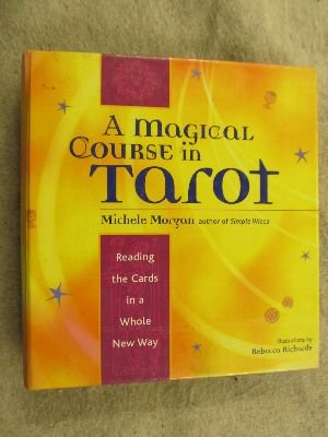 Cover of A Magical Course in Tarot by Michele Morgan, Hardcover Book
