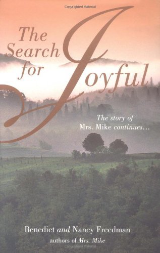 Mrs. Mike and the Search for Joyful