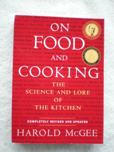 On Food and Cooking The Science and Lore of the Kitchen