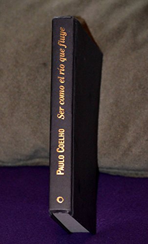 Ser Como El Rio Que Fluye