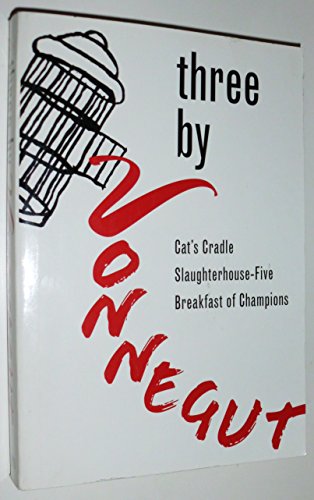 Three By Vonnegut (Cat's Cradle Slaughterhouse-Five Breakfast for Champions) (Cat's Cradle Slaughterhouse-Five Breakfast for Champions)
