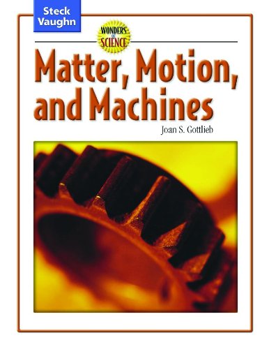 Matter, Motion and Machines (Wonders of Science)