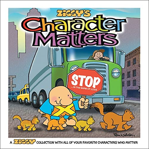 Character Matters: A Ziggy Collection (Volume 28)