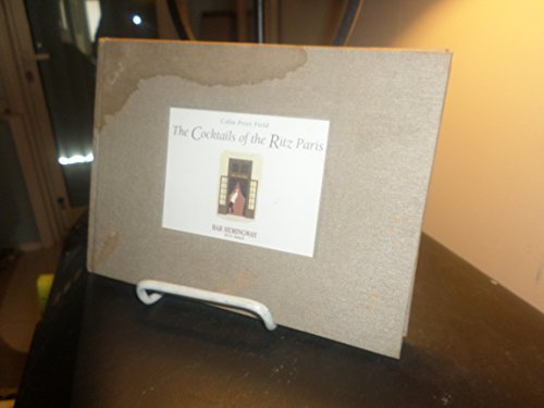 The Cocktails of the Ritz Paris