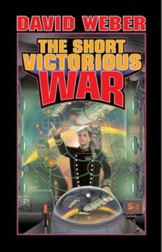 The Short Victorious War (Honor Harrington #3)