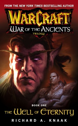 Warcraft: War of the Ancients #1: The Well of Eternity