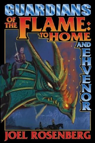 Guardians of the Flame: To Home and Ehvenor (The Guardians of the Flame)