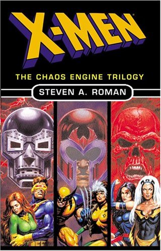 X-Men: The Chaos Engine Trilogy: X-Men Doctor Doom, X-Men Magneto, X-Men Red Skull