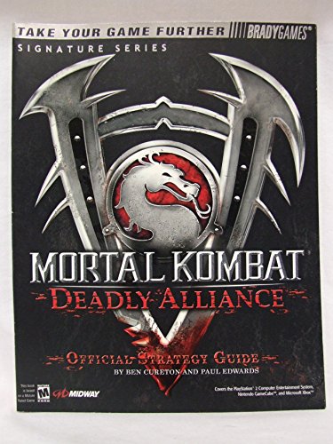 Mortal Kombat(R): Deadly Alliance(TM) Official Strategy Guide (Signature Series)