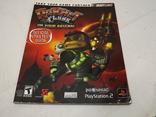 Ratchet &Clank(tm): Up Your Arsenal Official Strategy Guide