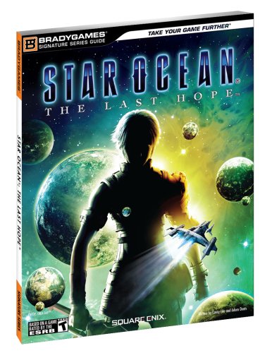 STAR OCEAN: The Last Hope Signature Series Guide