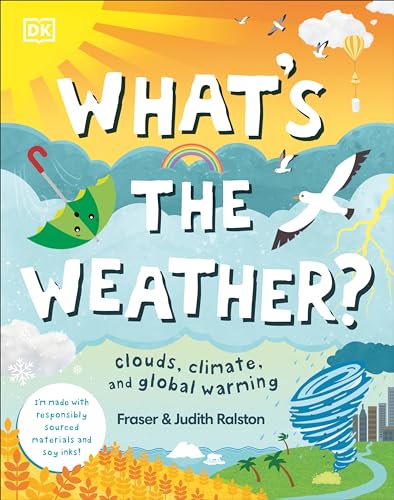 What's the Weather?: Clouds, Climate, and Global Warming (Protect the Planet)