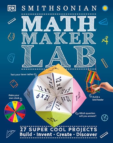 Math Maker Lab: 27 Super Cool Projects (DK Activity Lab)