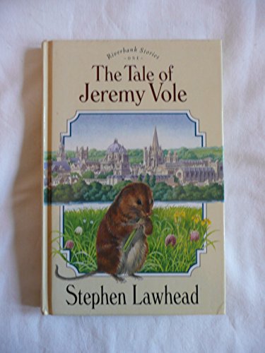 The Tale of Jeremy Vole (Riverbank Stories No. 1)