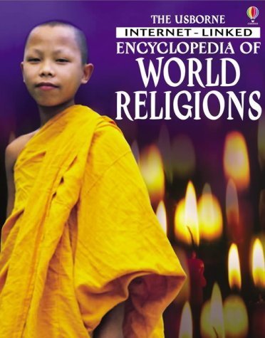 Cover of The Usborne Internet-Linked Encyclopedia of World Religions by Rogers, Kirsteen, hardcover Book