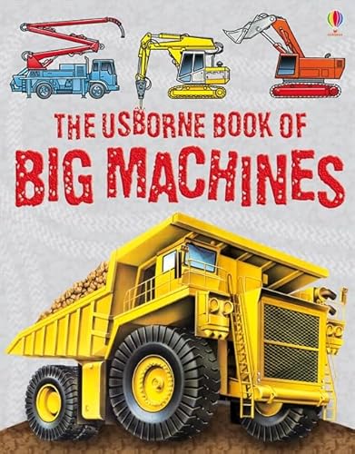 The Usborne Book of Big Machines