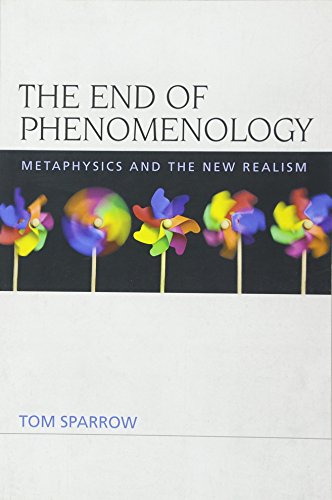 The End of Phenomenology: Metaphysics and the New Realism (Speculative Realism)