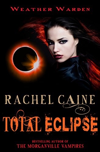 Total Eclipse. Rachel Caine