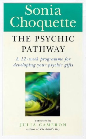 The Psychic Pathway: A 12-Week Programme for Developing Your Psychic Gifts