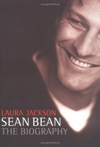 Sean Bean: The Biography