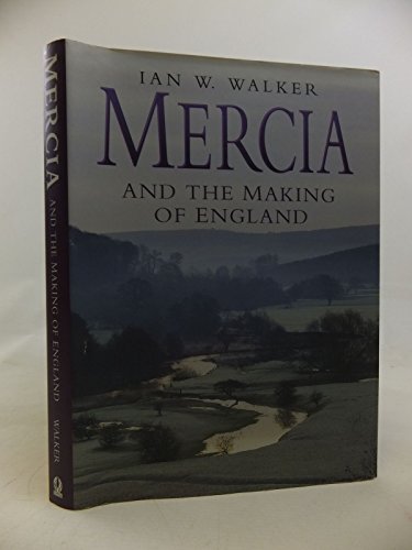 Mercia and the Making of England