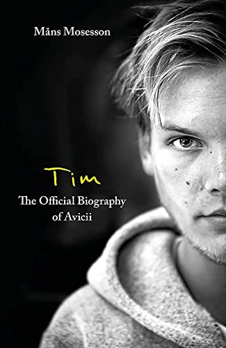 Tim― The Official Biography of Avicii