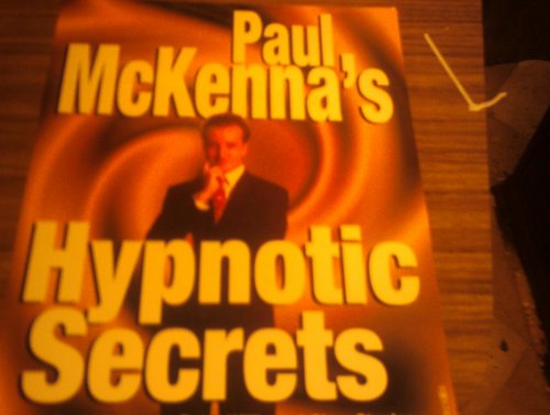 Cover of Paul McKenna's Hypnotic Secrets by McKenna, Paul, Paperback Book