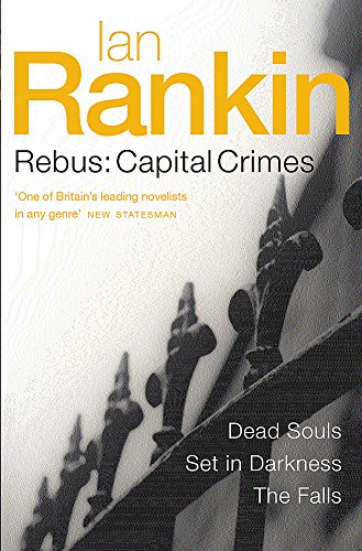 Rebus: Capital Crimes (Dead Souls/ Set in Darkness/ The Falls) (Inspector Rebus) by Ian Rankin (2004-04-01)