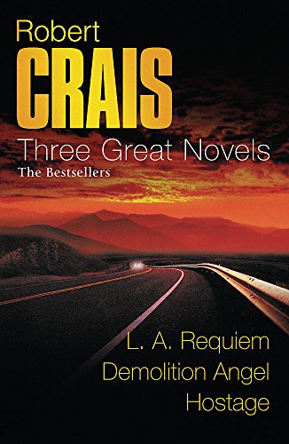 Three Great Novels 3: " LA Requiem " , " Demolition Angel " , " Hostage " (Great Novels)