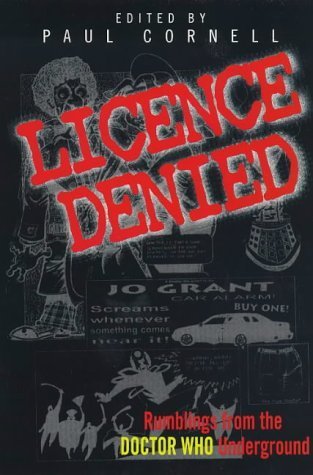 License Denied: Rumblings from the Doctor Who Underground