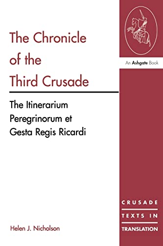 The Chronicle of the Third Crusade (Crusade Texts in Translation)