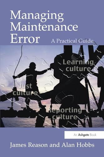 Cover of Managing Maintenance Error: A Practical Guide by Reason, James, paperback Book