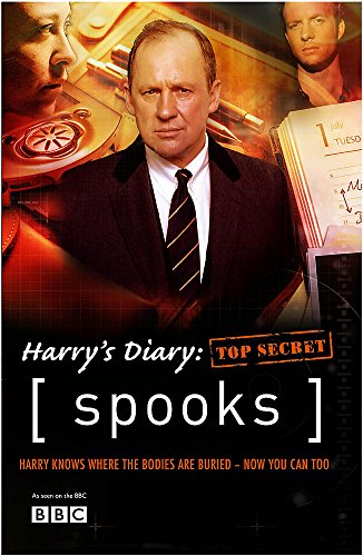 Spooks " : Harry's Diary, Top Secret