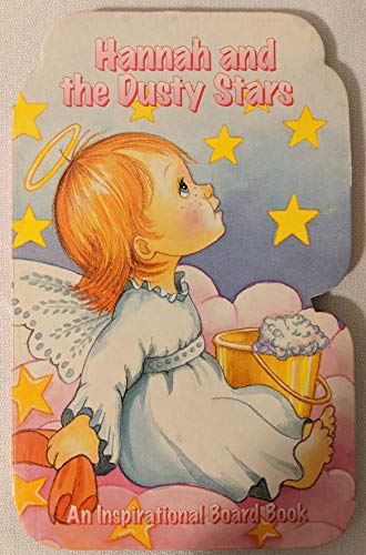 HANNAH AND THE DUSTY STARS (INSPIRATIONAL BOARDBOOKS)