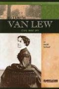 Elizabeth Van Lew: Civil War Spy (Signature Lives: Civil War Era)