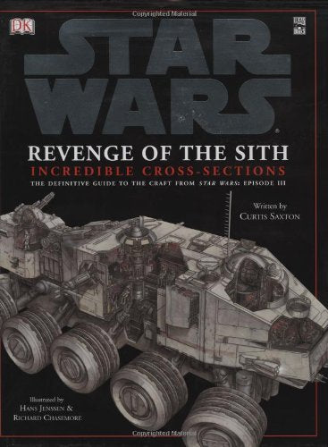 Star Wars: Revenge of the Sith, Incredible Cross-Sections (The Definitive Guide to the Craft from Star Wars Episode III)