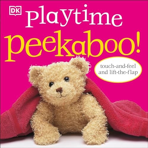 Playtime Peekaboo!: Touch-and-Feel and Lift-the-Flap