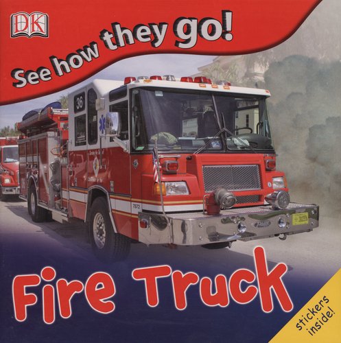 See How They Go: Fire Truck