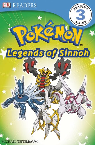 DK Reader Level 3 Pokemon: Discover Sinnoh's Legendary Pokemon! (DK Readers)
