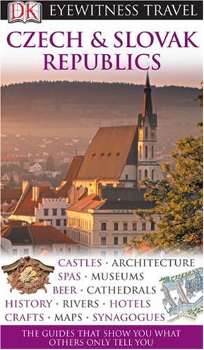 Czech and Slovak Republics (Eyewitness Travel Guides)