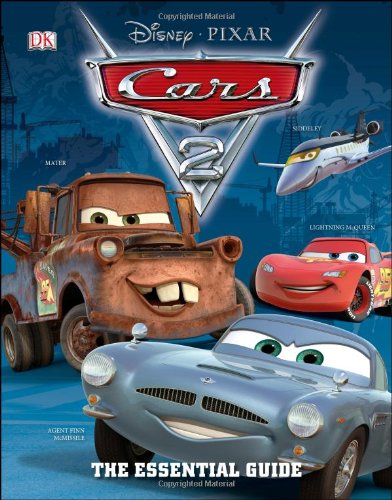 Cars 2: The Essential Guide (Disney Pixar Cars 2)