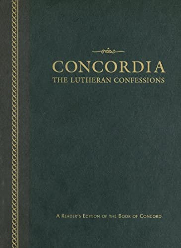 Concordia: The Lutheran Confessions -- A Reader's Edition of the Book of Concord