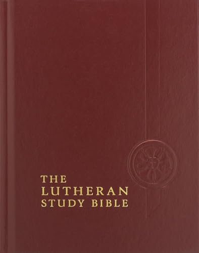 The Lutheran Study Bible: English Standard Version