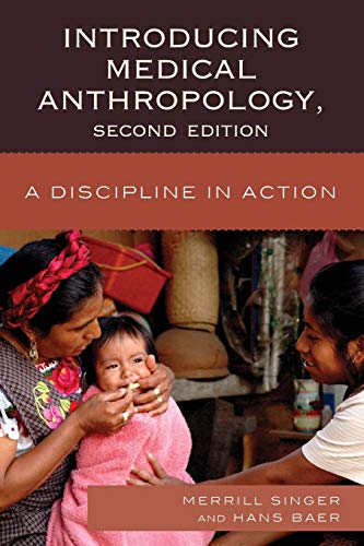 Introducing Medical Anthropology: A Discipline in Action, 2nd Edition