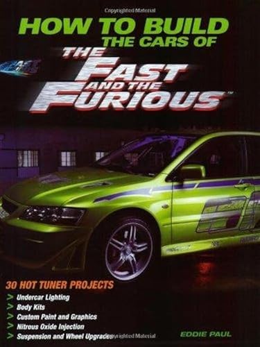 How To Build The Cars Of The Fast And The Furious